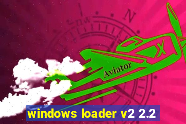 windows loader v2 2.2